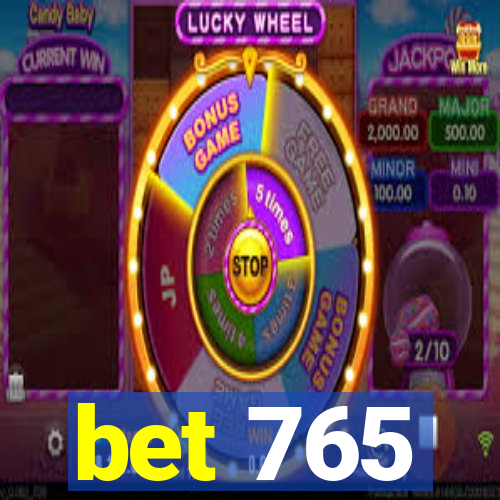 bet 765